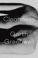 Cover of Cleanness by Garth Greenwell '01