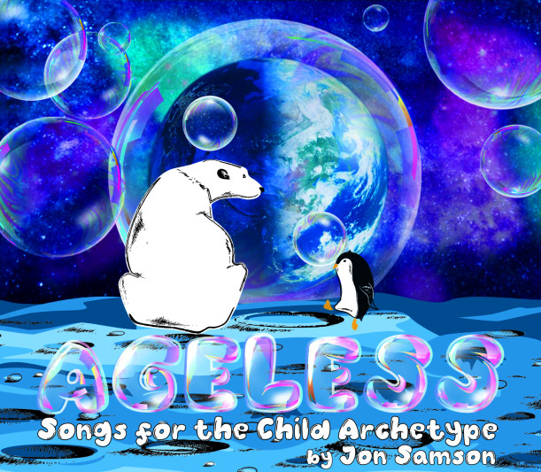Cover art for Jon Samson '03 Ageless: Songs for the Child Archetype