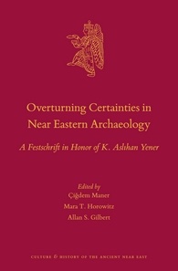 Overturning Certainties in Near Eastern Archaeology