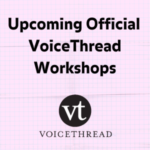 Upcoming Official VoiceThread Workshops on a pink graph paper background with the official VoiceThread logo