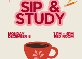 Office of Disability Resources Sip & Study Monday, December 8th, 1pm-4pm in the Red Room Join us for a focused study hall. Free coffe...