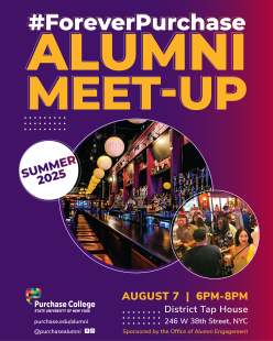 Colorful flyer for Purchase College Summer Meet-Up, showing photos of a bar and people socializing. Event details: August 7, 6-8PM, District