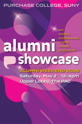 Alumni Showcase - Vertical for website Colorful abstract purple poster for Purchase College SUNY's Alumni Showcase, featuring art, books, businesses, crafts, music, and more.