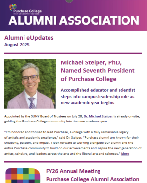 Banner and image for the August 2025 edition of the Purchase College Alumni eNewsletter