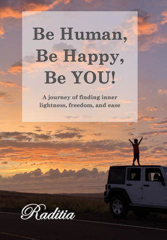 Be Human, Be Happy, Be You!