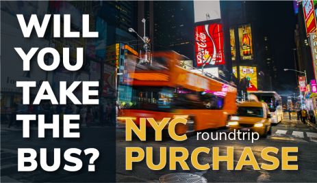 A bright, busy New York City street at night with blurred buses and taxis. Large text reads, WILL YOU TAKE THE BUS? NYC roundtrip PURCHASE o