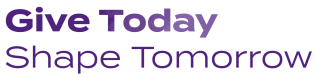 Give Today Shape Tomorrow