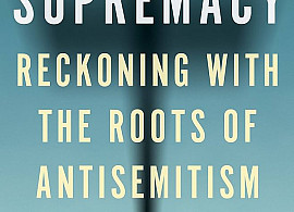 Book cover for Magda Teter's Christian Supremacy: Reckoning with the roots of Antisemitism and Racism