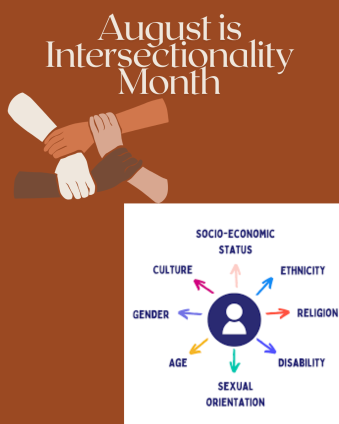 August is Intersectionality Awareness Month