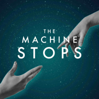 Promotional graphic for The Machine Stops, a new play adapted by Kevin Ray from E. M. Forster's 1909 short story of the same name