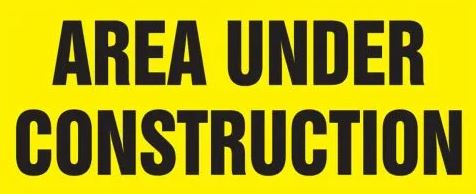 Area Under Construction sign
