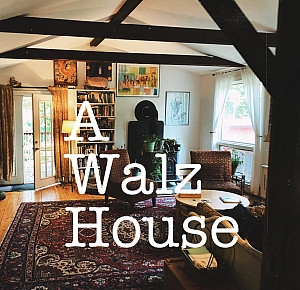 A Walz House