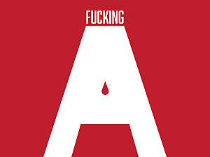 The word fucking in a tight bold white font sits on top of a large, white, stylized letter a with a blood drop on a red background