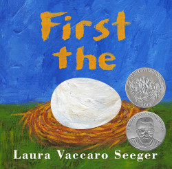 First The Egg by Laura Vaccaro Seeger '80