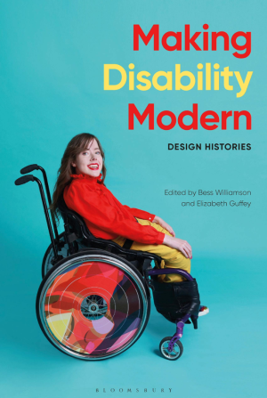 Making Disability Modern 001 cover of book, depicting woman in wheelchair