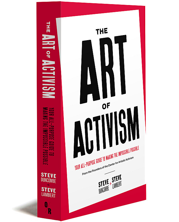 Image of The Art of Activism: Your All Purpose Guide to Making the Impossible Possible book.
