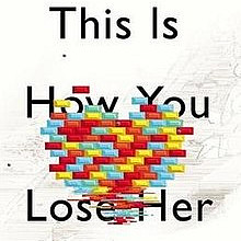 This Is How You Lose Her Simultaneity And Identity In Junot