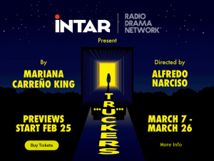    INTAR Theater to present world premiere of Truckers, by Mariana Carreño King 