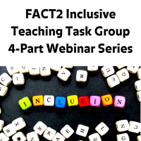 FACT2 Inclusive Teaching Webinar Series, 2023