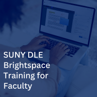 SUNY DLE Brightspace Trainings for Faculty