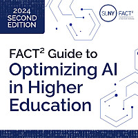 cover of Optimizing AI in Higher Education: SUNY FACT² Guide, Second Edition