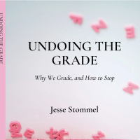Jesse Stommel - Undoing the Grading book cover