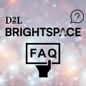 Brightspace FAQ