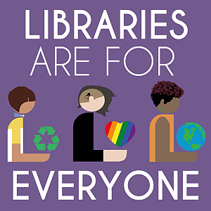 Libraries are for Everyone