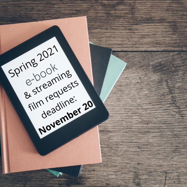 Deadline For Spring 2021 Ebook Streaming Film Requests November 20 Library Purchase College